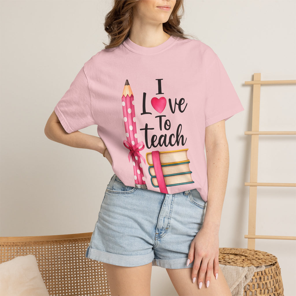I Love To Teach T-shirt