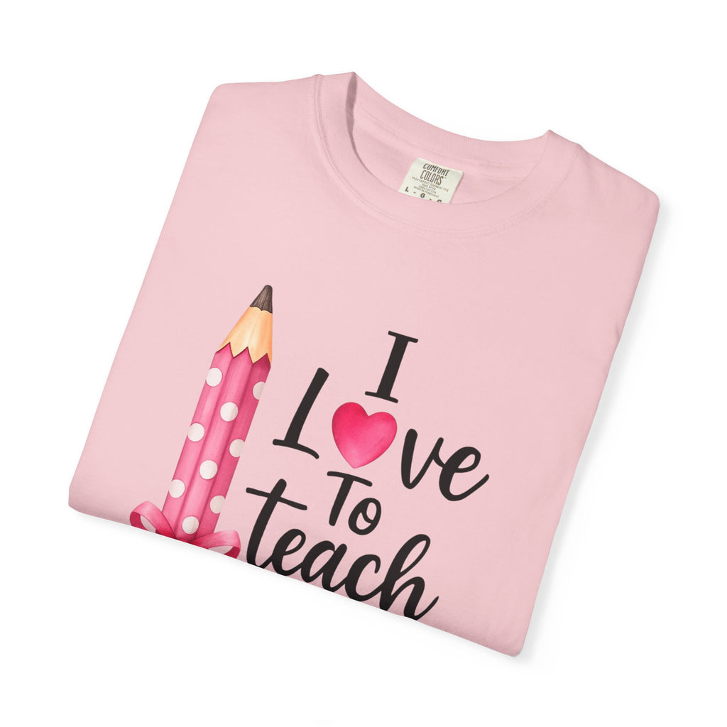 I Love To Teach T-shirt