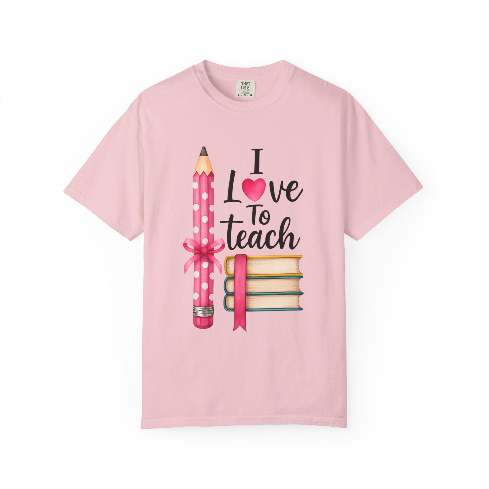 I Love To Teach T-shirt