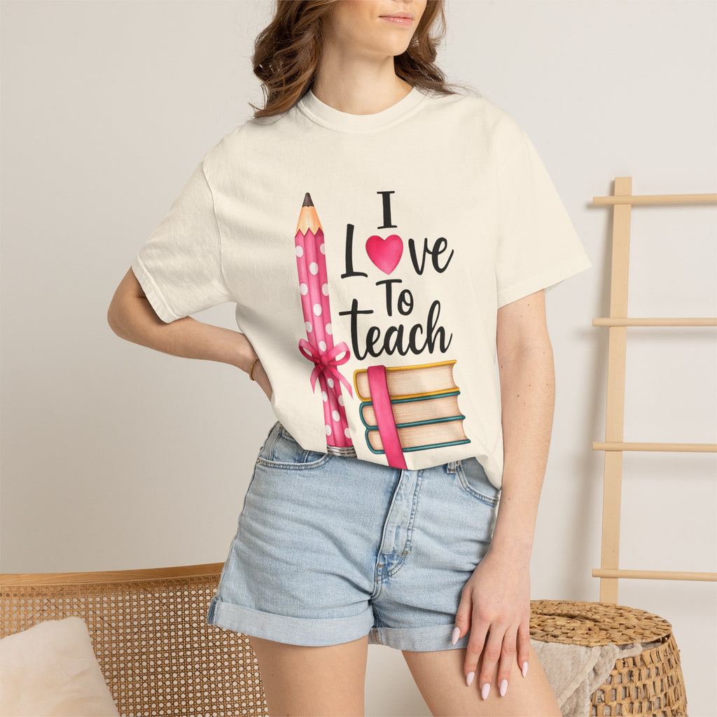 I Love To Teach T-shirt