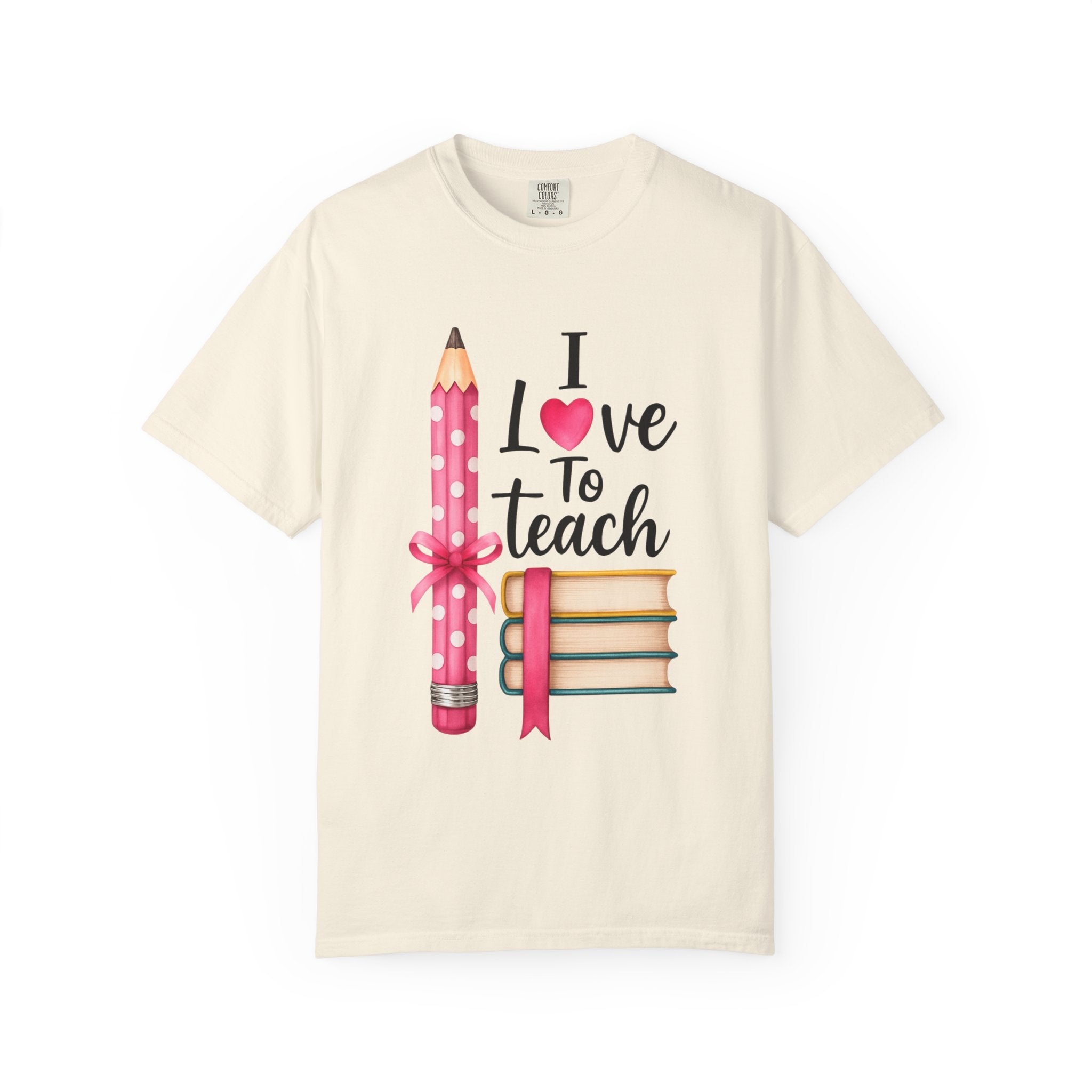 I Love To Teach T-shirt