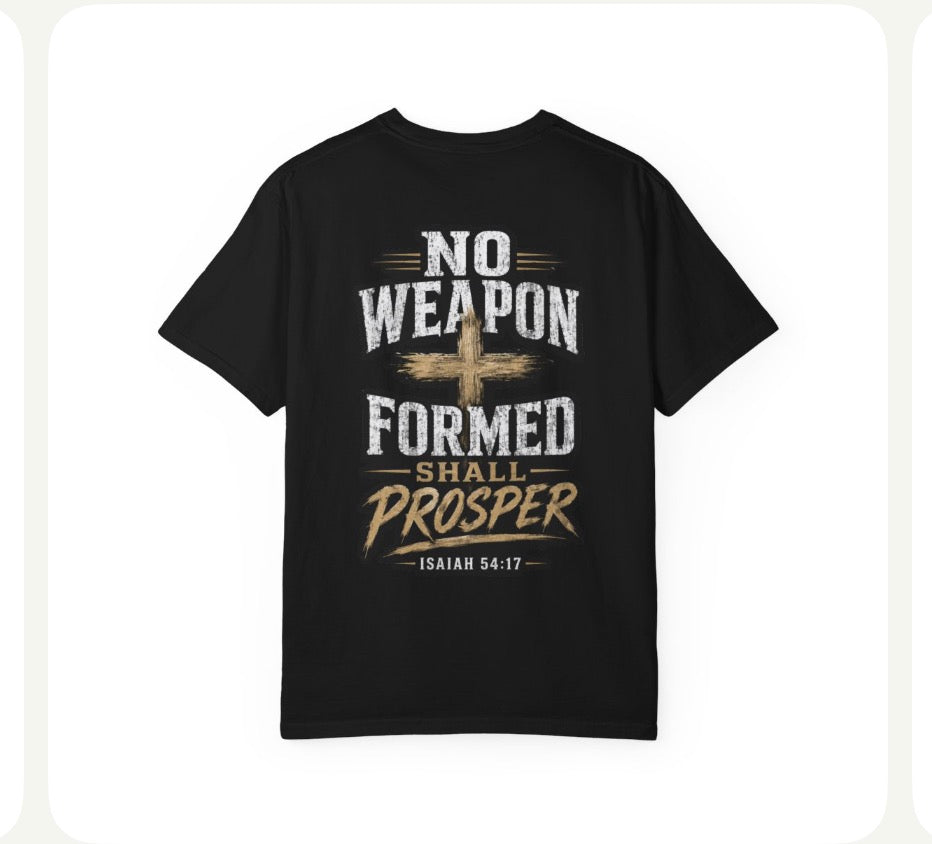 No Weapon Formed T Shirt